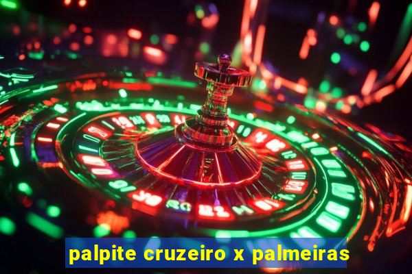 palpite cruzeiro x palmeiras